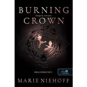   Marie Niehoff: Burning Crown - Lángoló korona - Dragonbound 1.