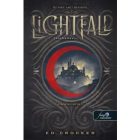 Ed Crocker: Lightfall - Fényhullás - Öröklétfölde I.