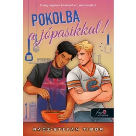 Rácz-Stefán Tibor: Pokolba a jó pasikkal!