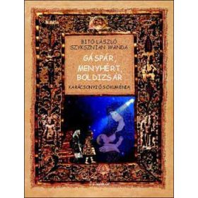 Gáspár, Menyhért, Boldizsár