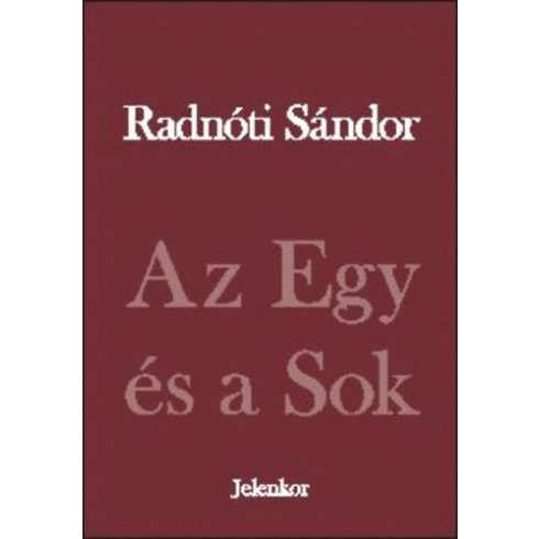 Radnóti Sándor: Az Egy és a Sok