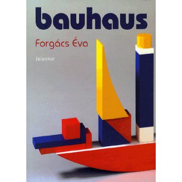 Forgács Éva: Bauhaus