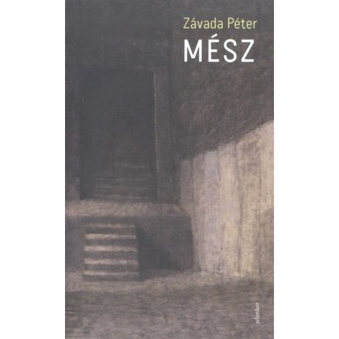 Závada Péter: Mész