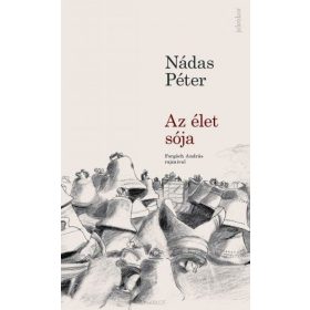 Nádas Péter: Az élet sója