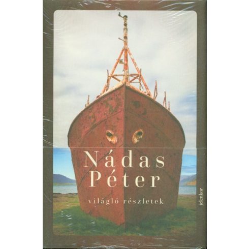 Nádas Péter: Világló részletek I-II.