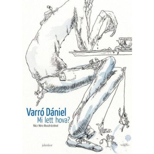 Varró Dániel: Mi lett hova?