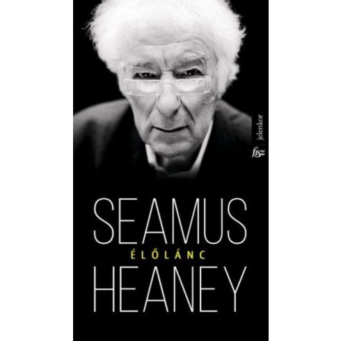 Seamus Heaney: Élőlánc