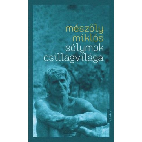 Mészöly Miklós: Sólymok csillagvilága