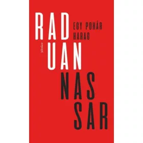 Raduan Nassar: Egy pohár harag