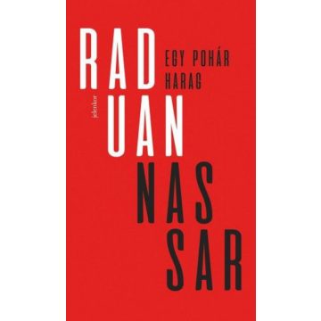 Raduan Nassar: Egy pohár harag