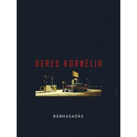 Deres Kornélia: Bábhasadás