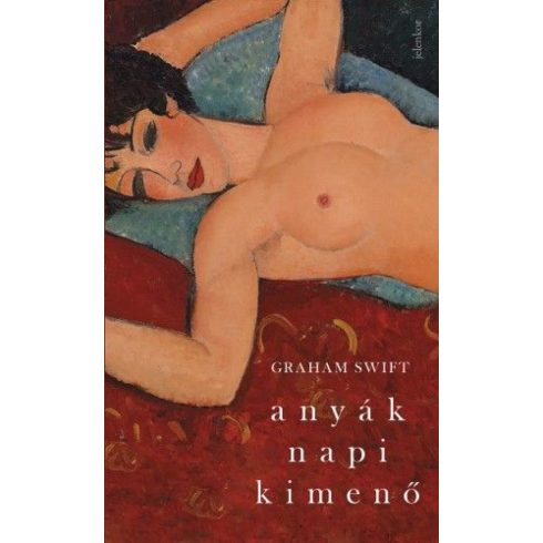 Graham Swift: Anyák napi kimenő