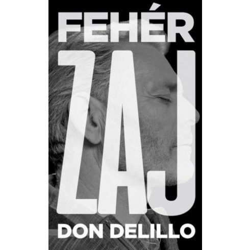 Don Delillo: Fehér zaj