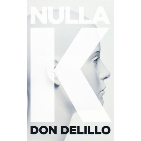 Don Delillo: Nulla K