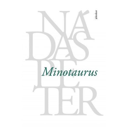 Nádas Péter: Minotaurus