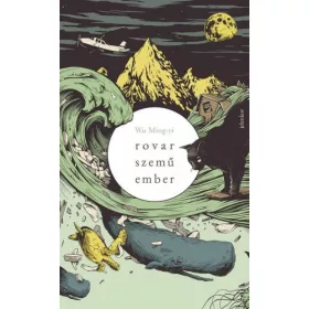 Wu Ming-yi: Rovarszemű ember