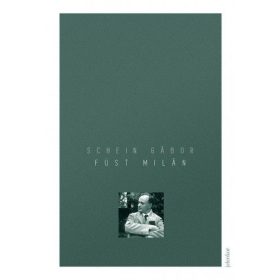 Schein Gábor: Füst Milán