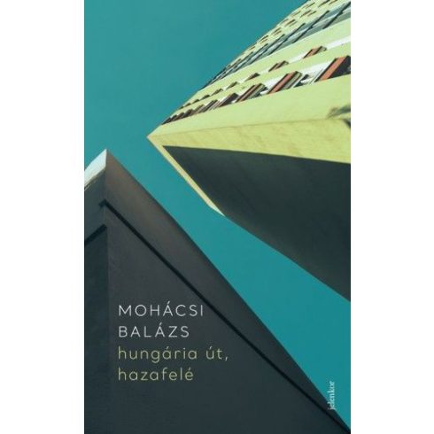 Mohácsi Balázs: hungária út, hazafelé