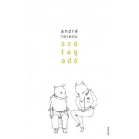 André Ferenc: Szótagadó