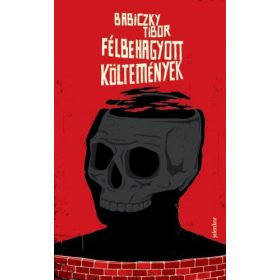 Babiczky Tibor: Félbehagyott költemények (antikvár)
