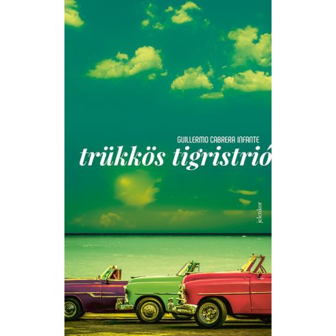 Guillermo Cabrera Infante: Trükkös tigristrió