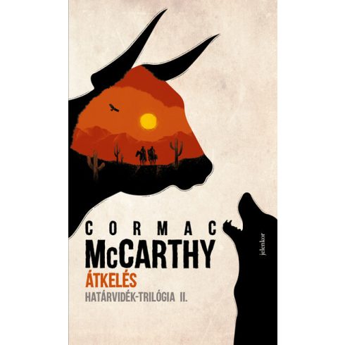 Cormac McCarthy: Átkelés - Határvidék-trilógia II.