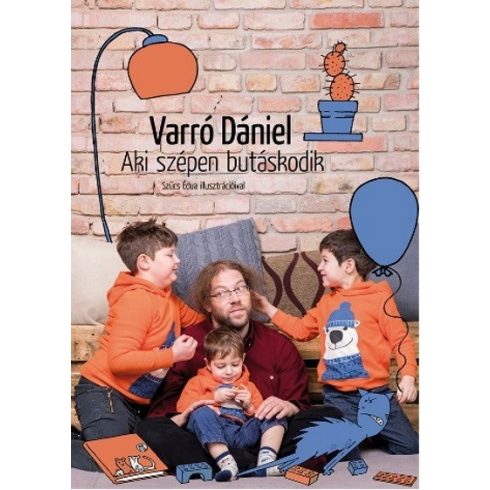 Varró Dániel: Aki szépen butáskodik