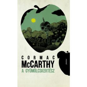 Cormac McCarthy: A gyümölcskertész