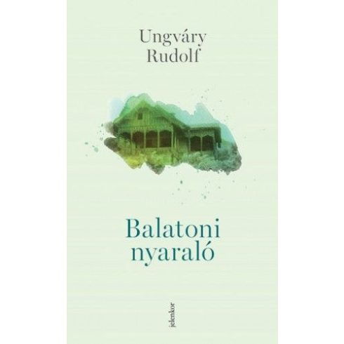 UNGVÁRY RUDOLF: Balatoni nyaraló