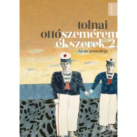 Tolnai Ottó: Szeméremékszerek 2. - Az úr pantallója