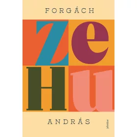 Forgách András: Zehu