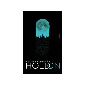 Egressy Zoltán: Hold on