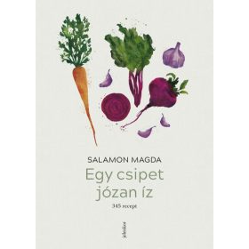 Salamon Magda: Egy csipet józan íz