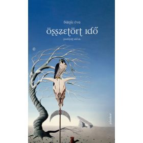 Bánki Éva: Összetört idő