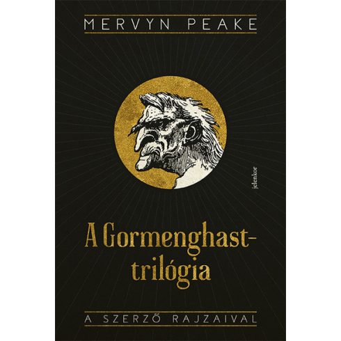 Mervyn Peake: A Gormenghast-trilógia - Titus Groan, Gormenghast, A magányos Titus, Fiú a sötétben