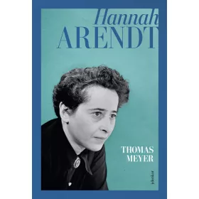 Előrendelhető: Thomas Meyer: Hannah Arendt
