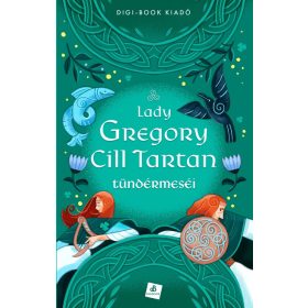 Lady Gregory: Cill Tartan tündérmeséi