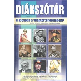  Kukkné Fekete Zsuzsa: Diákszótár /Ki kicsoda a világtörténelemben?