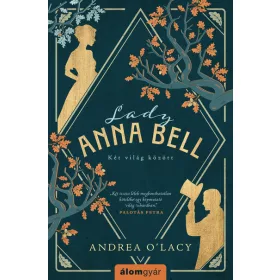 Andrea O'Lacy: Lady Anna Bell - Két világ között