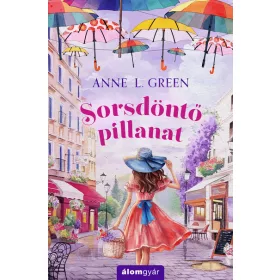 Anne L. Green: Sorsdöntő pillanat
