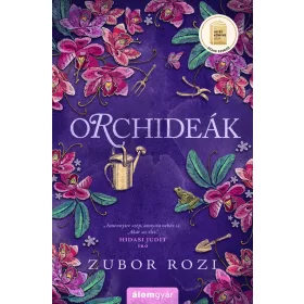 Zubor Rozi: Orchideák (Névre szólóan dedikálható)