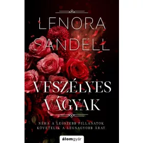 Lenora Sandell: Veszélyes vágyak