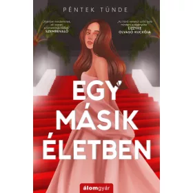 Péntek Tünde: Egy másik életben
