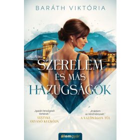 Baráth Viktória: Szerelem és más hazugságok