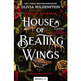   Olivia Wildenstein: House of Beating Wings - Verdeső szárnyak - A varjak királysága 1.
