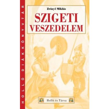 Zrínyi Miklós: Szigeti veszedelem