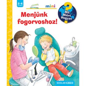   Doris Rübel: Menjünk fogorvoshoz! - Mit? Miért? Hogyan? Mini 66.