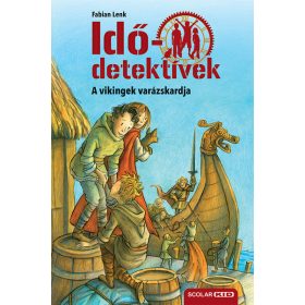   Fabian Lenk: Idődetektívek 03. - A vikingek varázskardja (3. kiadás)