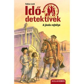   Fabian Lenk: Idődetektívek 06. - A jósda rejtélye (új kiadás)