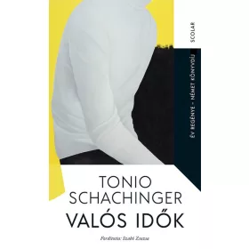 Tonio Schachinger: Valós idők